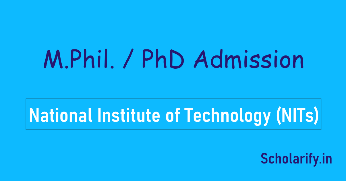 PhD Admission in NIT 2024 Complete Information