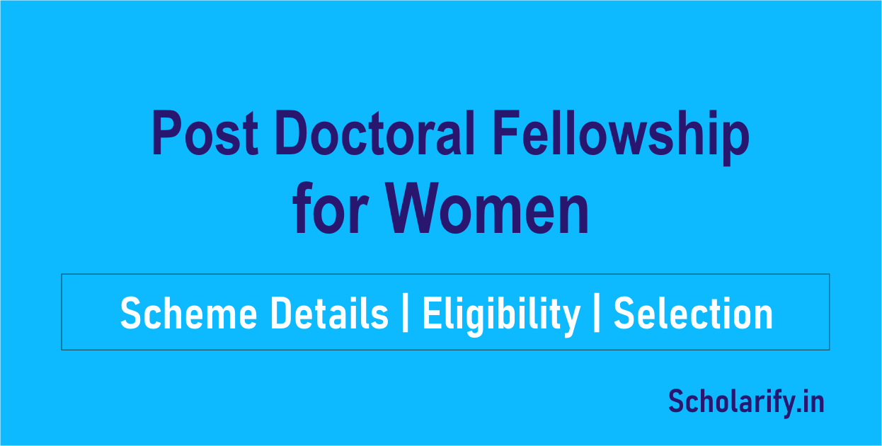 Post Doctoral Fellowship for Women