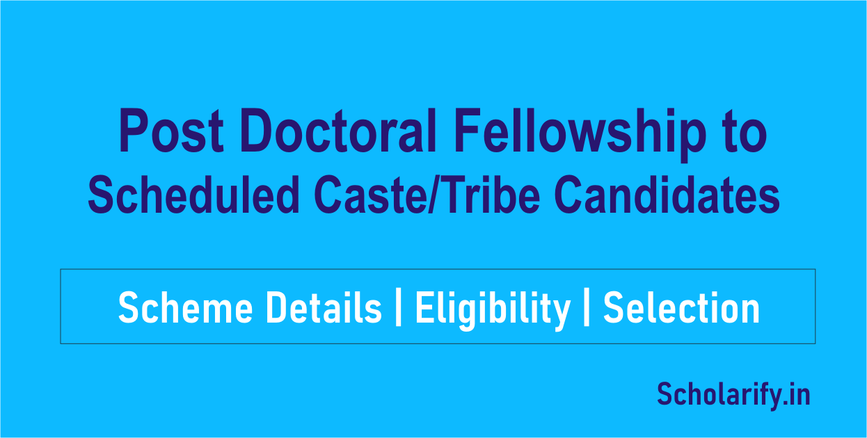Post Doctoral Fellowship to Scheduled Caste Tribe